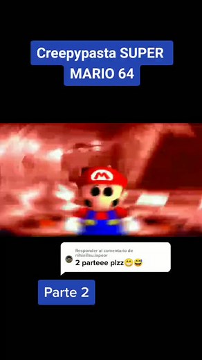 Creepypasta Super Mario 64: Parte 2 del Horror