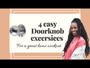 4 exercises, 1 doorknob & a great workout!