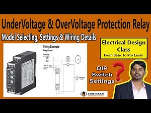 Electrical Design Class-12 | Under Voltage Relay | Over Voltage Relay | Selection | Setting | Wiring