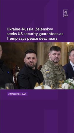 Ukraine-Russia: Zelenskyy seeks US security guarantees as Trump says peace deal nears