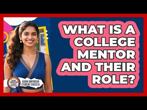 What Is A College Mentor And Their Role?