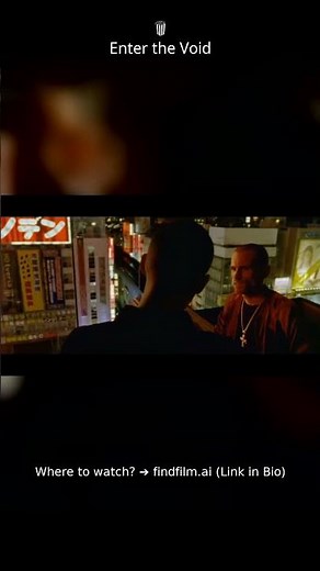 Enter the Void #findfilm #movie #whattowatch #film #trailer #netflix #movieclips