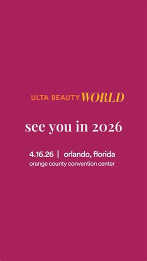 Ulta Beauty World 2026 is coming! Tickets go on sale January 21, 2026. Event Date: April 16, 2026 Location: Orlando, FL | Lola Appling