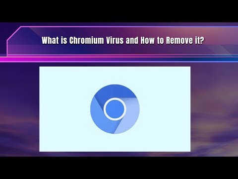 What is Chromium Virus and How to Remove it