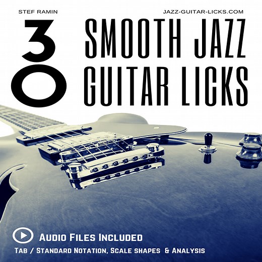 30 Smooth Jazz Guitar Licks - PDF Method With Audio Files