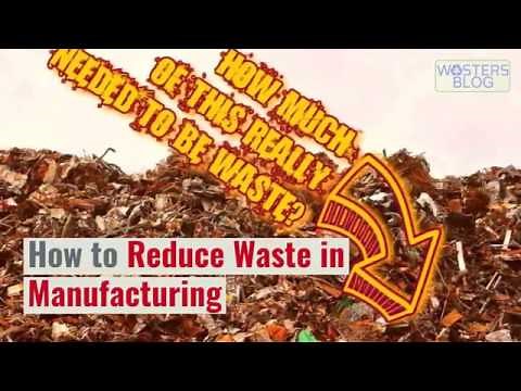 How to Reduce Waste in Manufacturing - Avoid Waste, Reuse, Recycle