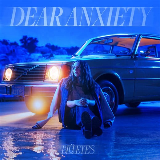 BLÜ EYES - dear anxiety Lyrics