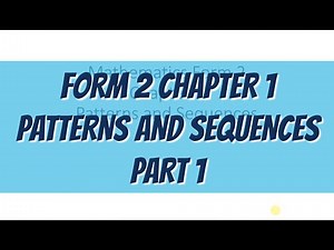 PT3 Maths Form 2 Chapter 1 Patterns and Sequence (Part 1)