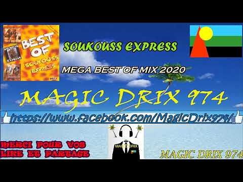 SOUKOUSS EXPRESS MEGA BEST OF MIX 2020 BY MAGIC DRIX 974
