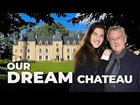 Introducing Our Dream French Chateau Restoration Project