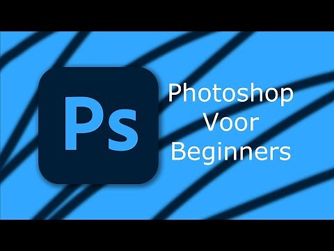Photoshop voor beginners uitleg Nederlands