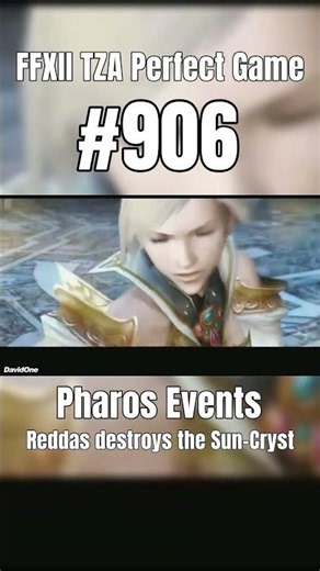 FFXII Perfect Game 906 | Pharos Events #Shorts #FinalFantasy #Gaming #RetroGaming