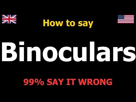 How to PRONOUNCE Binoculars (Say It Correctly)