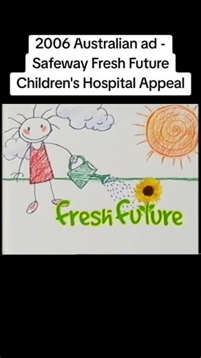 2006 Australian ad - Safeway Fresh Future Children's Hospital Appeal #woolworths #2000s #aussietv