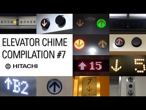 Elevator Chime Compilation #7 - Hitachi