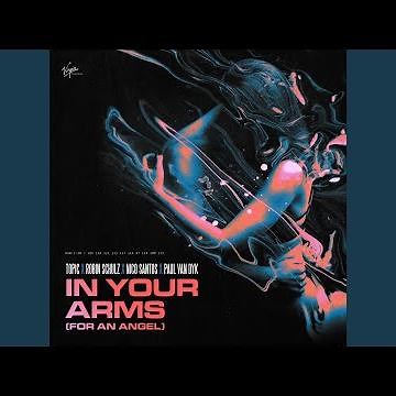 In Your Arms (For An Angel)