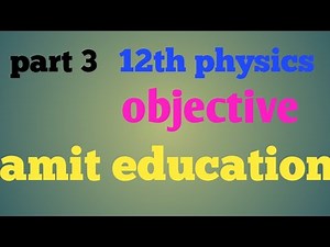 12th physics objective