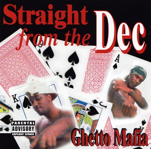 Ghetto Mafia - Straight From The Dec