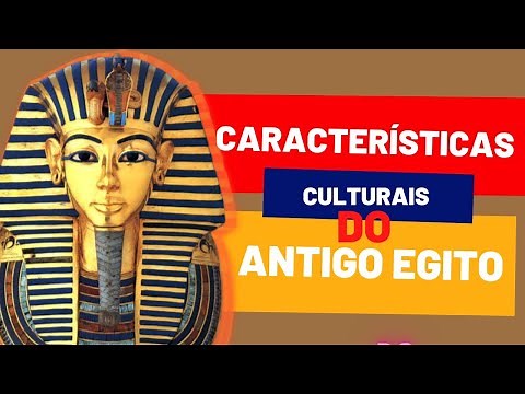 Características Culturais do Antigo Egito