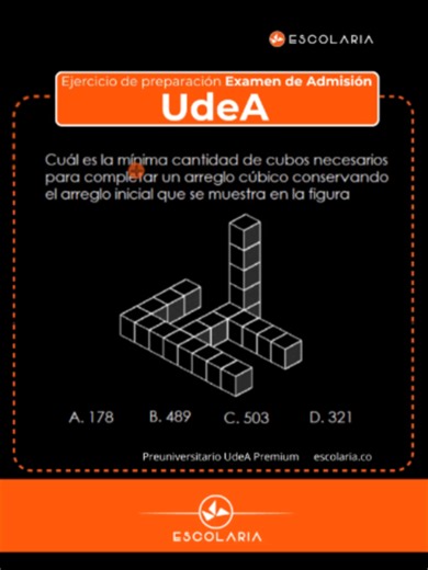 Examen UdeA | Así cáculas la mínima cnatidad de cubos necesarios para completar un arreglo cúbico. Mas ejercicios #UdeA en @escolaria #ExamenUdeA #PreUdeA #preuniversitario #RazonamientoLogico #Escolaria