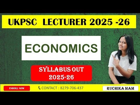 UKPSC Lecturer Vacancy | Syllabus OUT | Economics Lecturer | Ruchika Mam