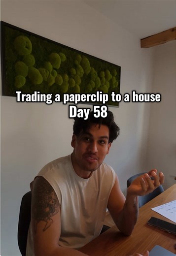 Trading a Paperclip to a House: Day 58 Progress