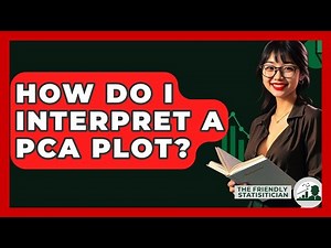 How Do I Interpret A PCA Plot? - The Friendly Statistician