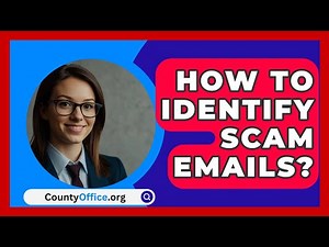 How To Identify Scam Emails? - CountyOffice.org