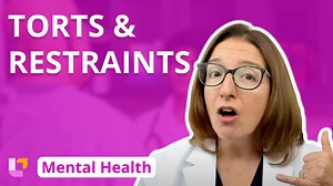 Torts and Restraints - Mental Health Nursing Principles