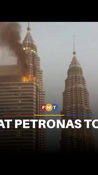 Fire breaks out at Petronas Tower 3 in KLCC