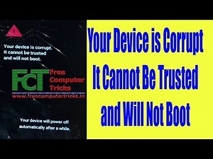 Your Device is Corrupt It Cannot Be Trusted and Will Not Boot - LG
