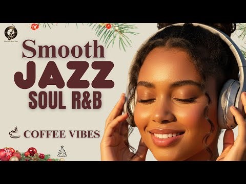 Smooth Jazz & R&B Soul Coffee Retreat – Warm Café Jazz for Reading, Work and Gentle Focus