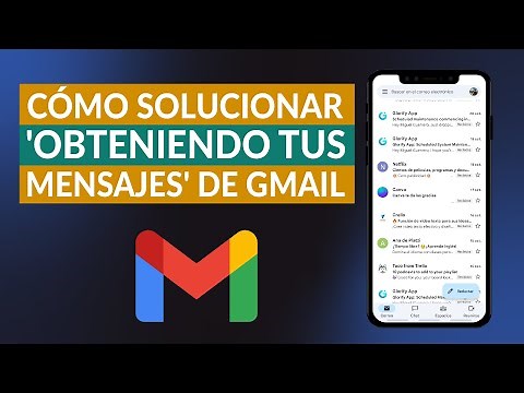 ¿Cómo Solucionar 'Obteniendo tus Mensajes' de Gmail en Android?