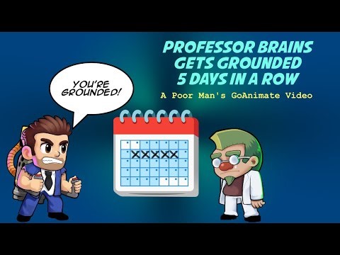 Professor Brains Gets Grounded 5 Days in a Row