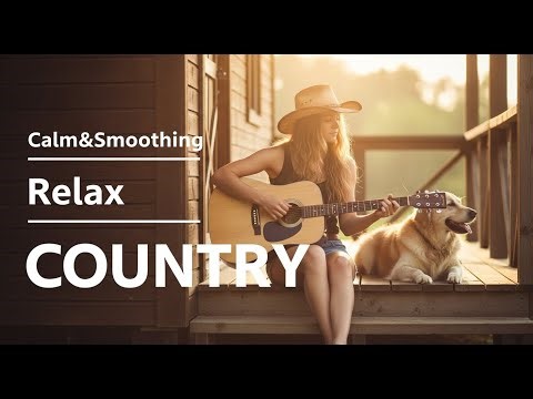 【Country Relax 197】Soothing Country Melodies for Peaceful Mornings in Nature