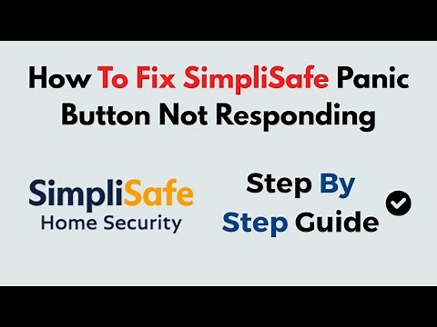 How To Fix SimpliSafe Panic Button Not Responding