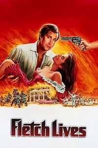 Fletch Lives - Alchetron, The Free Social Encyclopedia