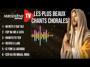 COMPILE DE CHANTS CHORALE SENEGALAISES /HYMNE A LA VIE : CHANTS JUBILATOIRES/ MELODIES D'ADORATION