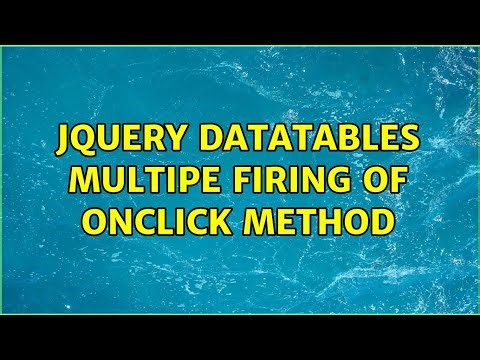 jQuery DataTables multipe firing of onclick method