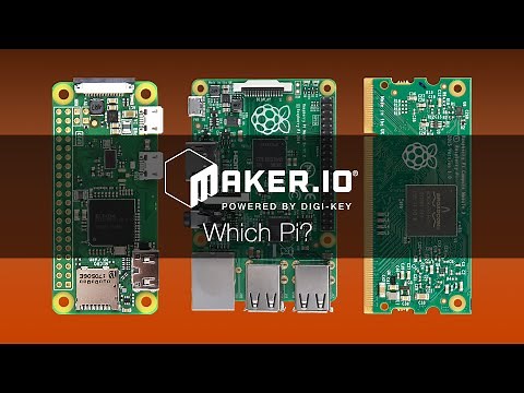 Which Pi? – Maker.io Tutorial | Digi-Key Electronics