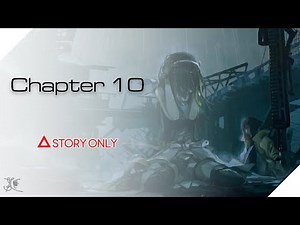 【Girls' Frontline】Chapter 10 : Story Collection