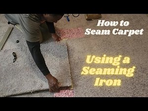How to Seam together Carpet Using a Seaming Iron