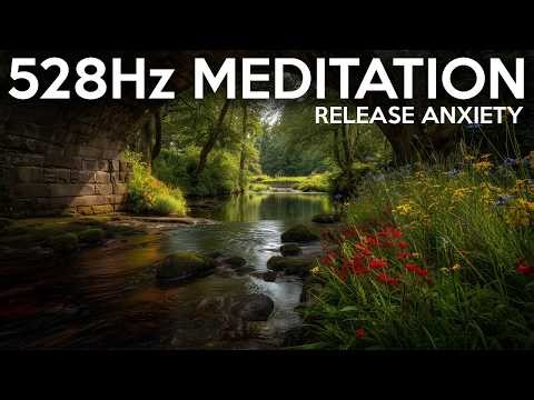 528 Hz Meditation Music | Stress Release & Quiet Mind | River with Arched Bridge Scene
