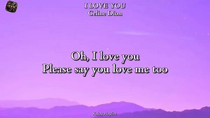 1.5M views · 27K reactions | I LOVE YOU (Lyrics) - Celine Dion #lyrics #music #lyricsvideo #fypシ゚ #kakayplaylist  | Kakay Playlist | Facebook