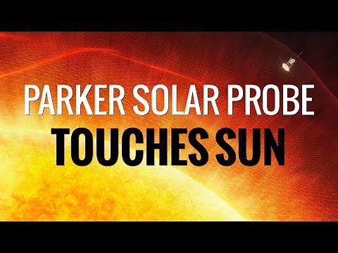 NASA's Parker Solar Probe Touches The Sun For The First Time