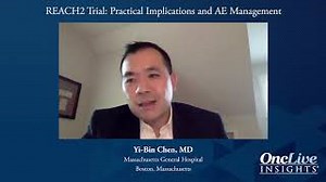 REACH2 Trial: Practical Implications and AE Management | OncLive