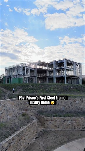Frisco’s First Steel Frame Luxury Home!