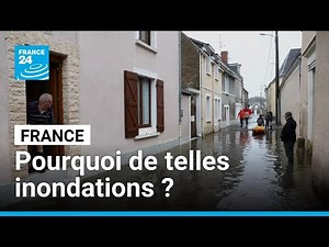 Comment expliquer l'ampleur inédite des inondations qui frappent la France ? • FRANCE 24