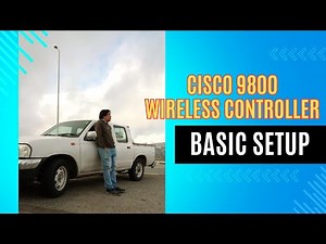 Cisco 9800 Wireless Controller Basic Setup
