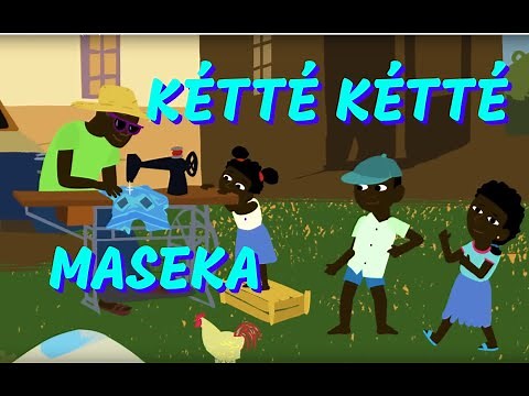 Ketté ketté maséka - Comptine africaine pour les enfants (avec paroles)